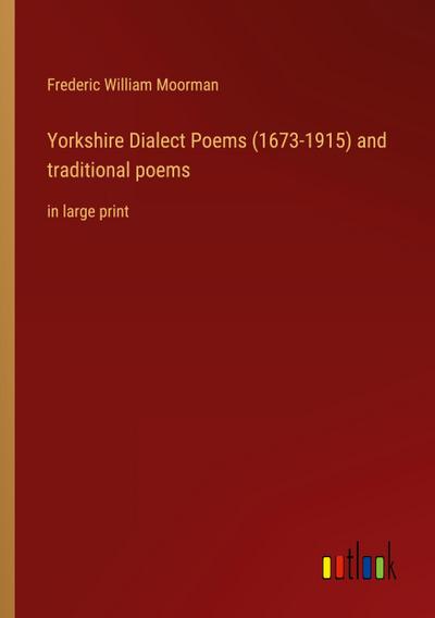 Yorkshire Dialect Poems (1673-1915) and traditional poems