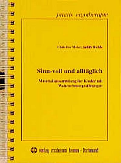 Sinn-voll und alltäglich
