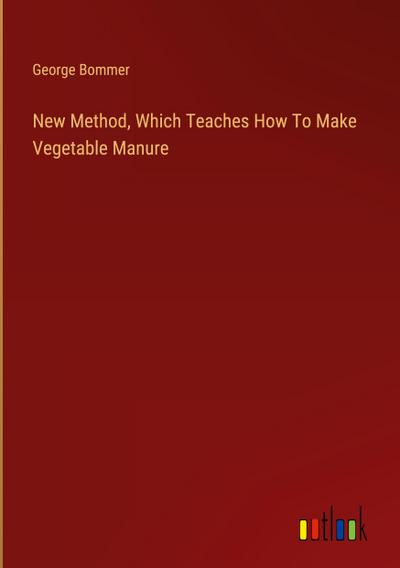 New Method, Which Teaches How To Make Vegetable Manure