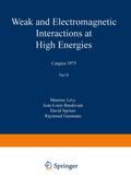 Weak and Electromagnetic Interactions at High Energies