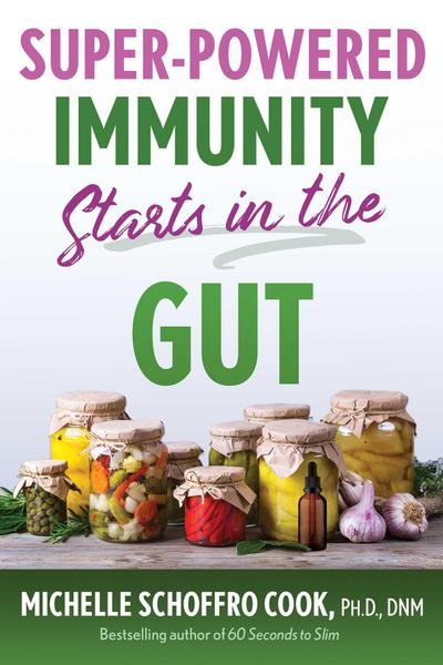 Super-Powered Immunity Starts in the Gut