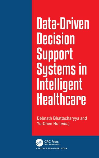 Data-Driven Decision Support System in Intelligent HealthCare