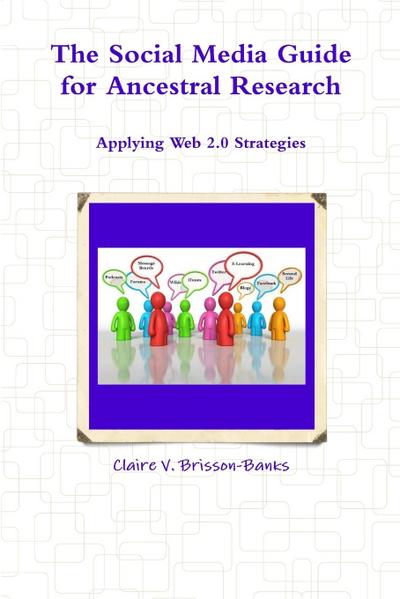 The Social Media Guide for Ancestral Research/Applying Web 2.0 Strategies