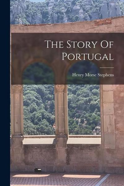 The Story Of Portugal