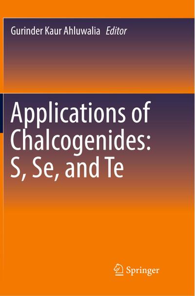 Applications of Chalcogenides: S, Se, and Te