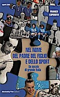 Nel nome del padre del figlio e dello sport