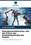 Managementtheorien und die Praxis der Arbeiterkont