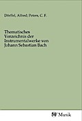 Thematisches Verzeichnis der Instrumentalwerke von Johann Sebastian Bach