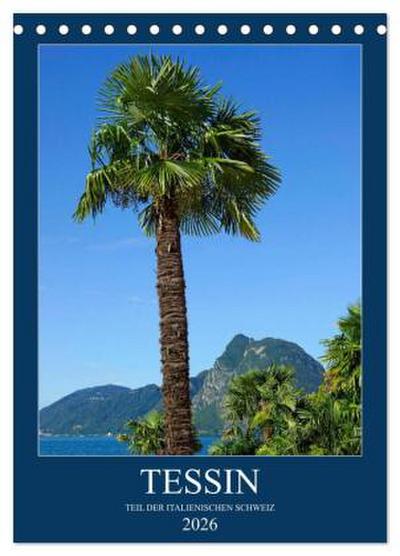 Tessin (Tischkalender 2026 DIN A5 hoch), CALVENDO Monatskalender