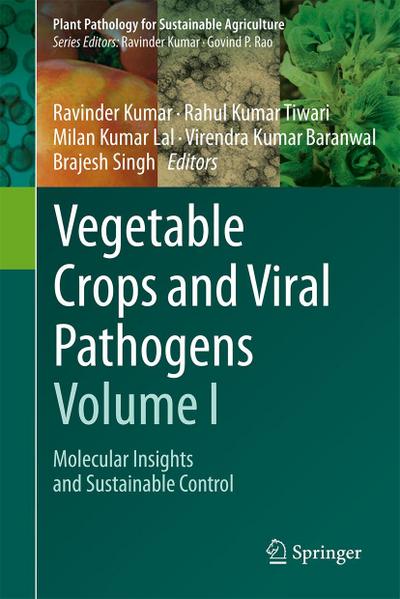 Vegetable Crops and Viral Pathogens Volume I