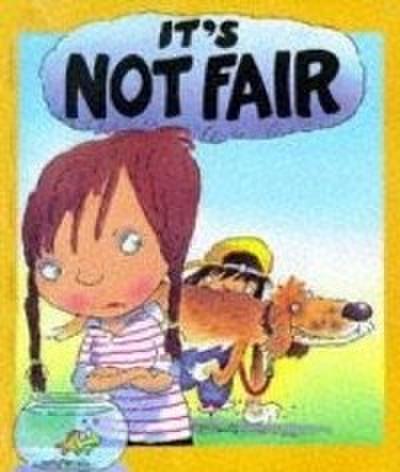 It’s Not Fair