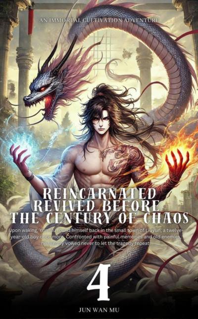 Reincarnated Revived Before the Century of Chaos