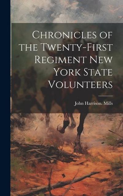Chronicles of the Twenty-first Regiment New York State Volunteers