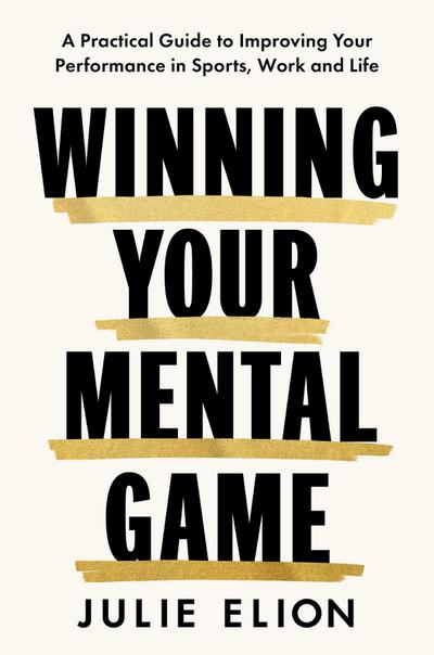 Winning Your Mental Game