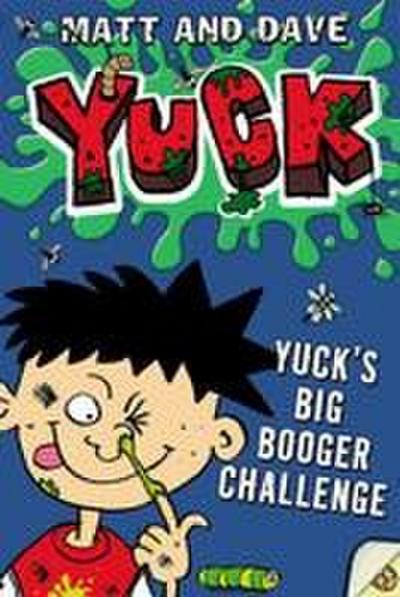 Yuck’s Big Booger Challenge and Yuck’s Smelly Socks