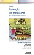 Ideias orientadoras para a creche