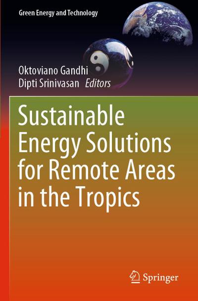 Sustainable Energy Solutions for Remote Areas in the Tropics