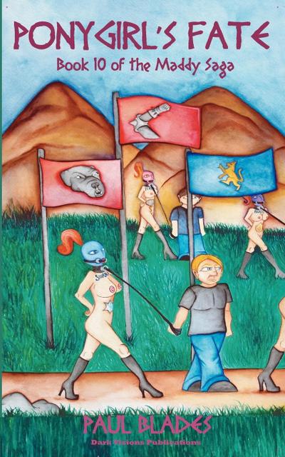 Ponygirl’s Fate- Book 10 of the Maddy Saga