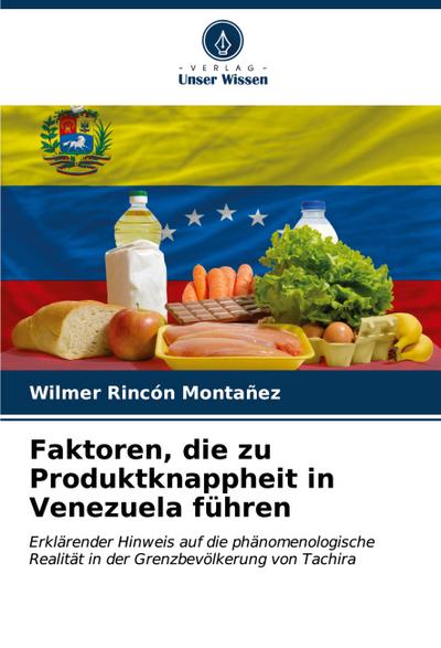 Faktoren, die zu Produktknappheit in Venezuela führen