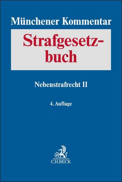 Münchener Kommentar zum Strafgesetzbuch  Bd. 8: Nebenstrafrecht II