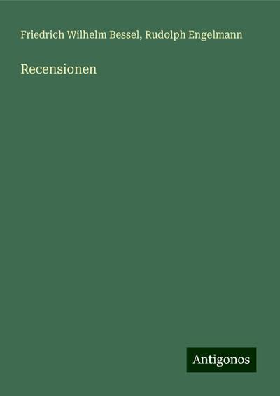 Bessel, F: Recensionen