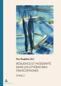 Résilience et Modernité dans les Littératures fran
