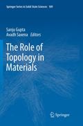 The Role of Topology in Materials