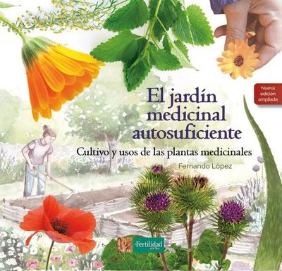 El jardín medicinal autosuficiente