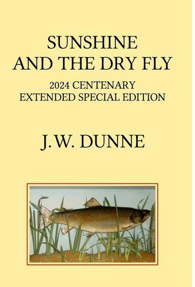 Sunshine and the Dry Fly
