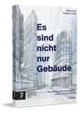 Es sind nicht nur Gebäude