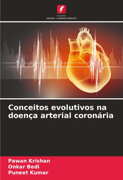 Conceitos evolutivos na doença arterial coronária