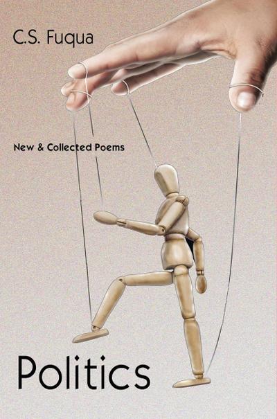 Politics ~ New & Collected Poems