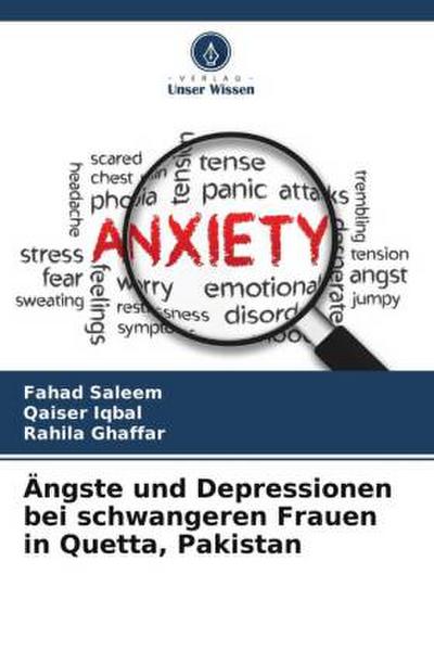 Ängste und Depressionen bei schwangeren Frauen in Quetta, Pakistan