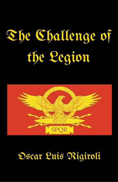 The Challenge of the Legion