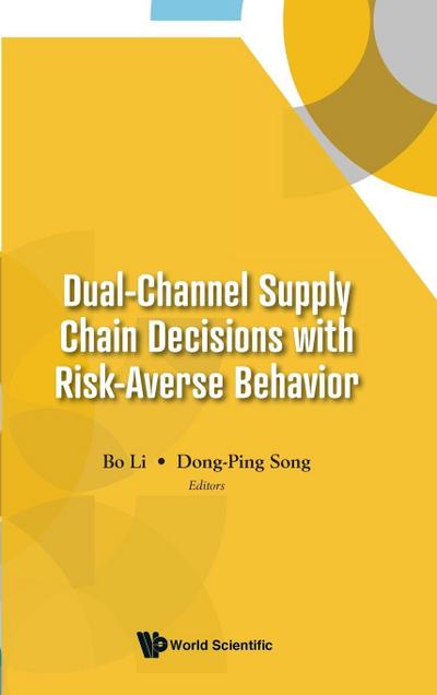 DUAL-CHANNEL SUPPLY CHAIN DECISIONS RISK-AVERSE BEHAVIOR