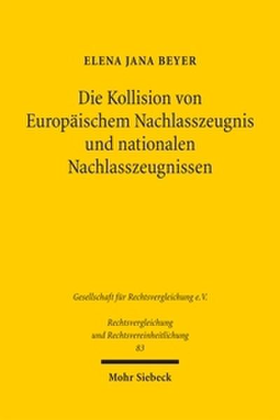 Die Kollision von Europäischem Nachlasszeugnis und nationalen Nachlasszeugnissen