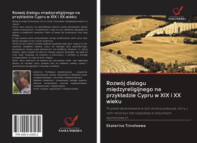 Rozwój dialogu mi¿dzyreligijnego na przyk¿adzie Cypru w XIX i XX wieku