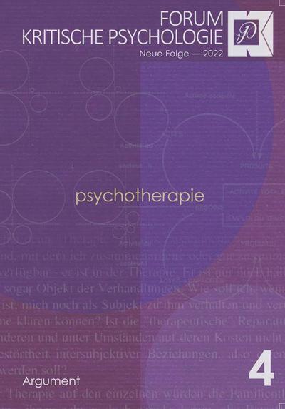 Forum Kritische Psychologie / Psychotherapie: Neue Folge / Neue Folge 2022 (Forum Kritische Psychologie: Neue Folge)