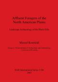 Affluent Foragers of the North American Plains