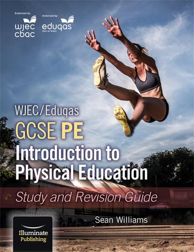 Williams, S: WJEC/Eduqas GCSE PE: Introduction to Physical E