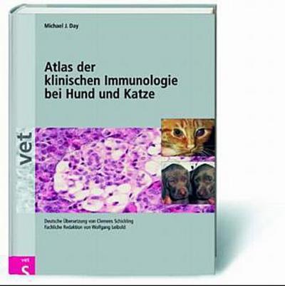 Atlas der klinischen Immunologie bei Hund und Katze