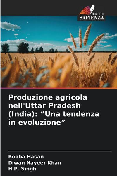 Produzione agricola nell’Uttar Pradesh (India): "Una tendenza in evoluzione"