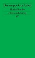 Das knappe Gut Arbeit