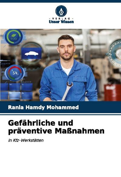 Gefährliche und präventive Maßnahmen