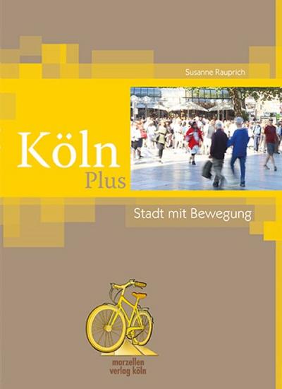 Köln Plus - Stadt mit Bewegung