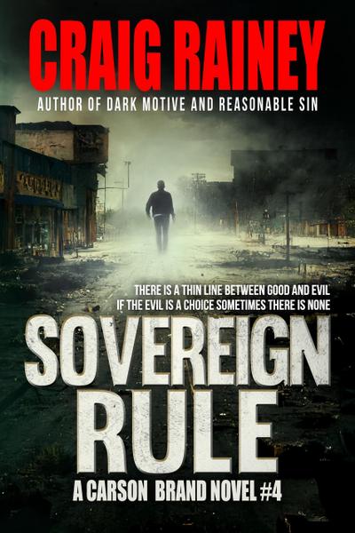 Sovereign Rule (Carson Brand Thriller Series, #4)