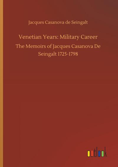 Venetian Years: Military Career