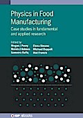 Physics in Food Manufacturing