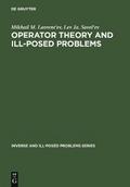 Operator Theory and Ill-Posed Problems