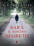 Sarà il nostro segreto
